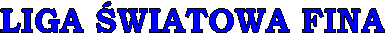 LIGA WIATOWA FINA
